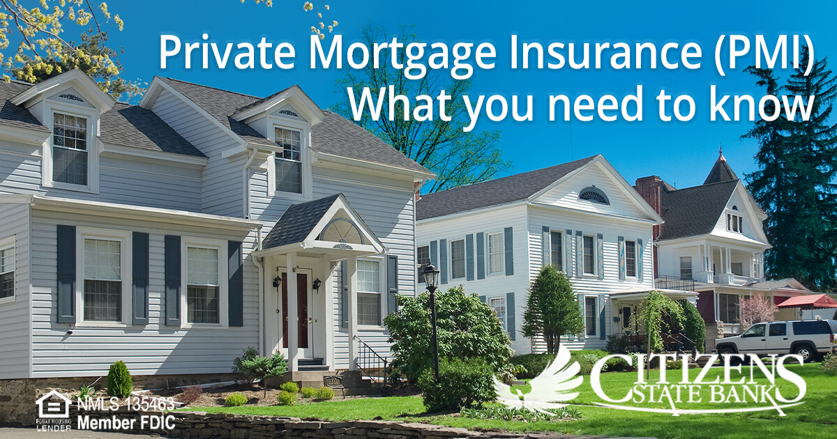 Private Mortgage Insurance (PMI)